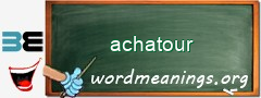 WordMeaning blackboard for achatour